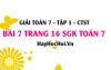 Giải bài 7 trang 16 Toán 7 Tập 1 SGK Chân trời sáng tạo